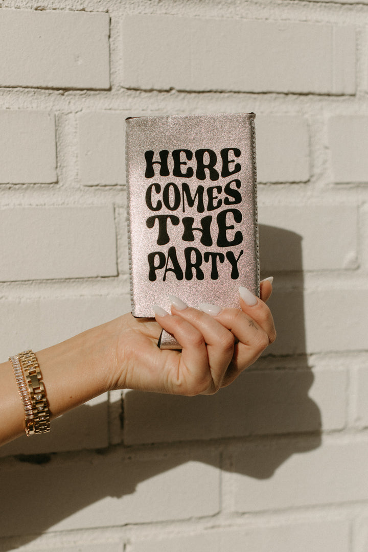 Here Comes The Party Can Koozie
